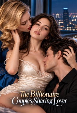 The Billionaire Couple's Sharing Lover poster