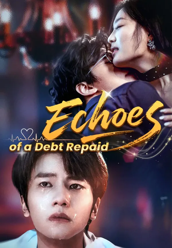 Echoes of a Debt Repaid poster