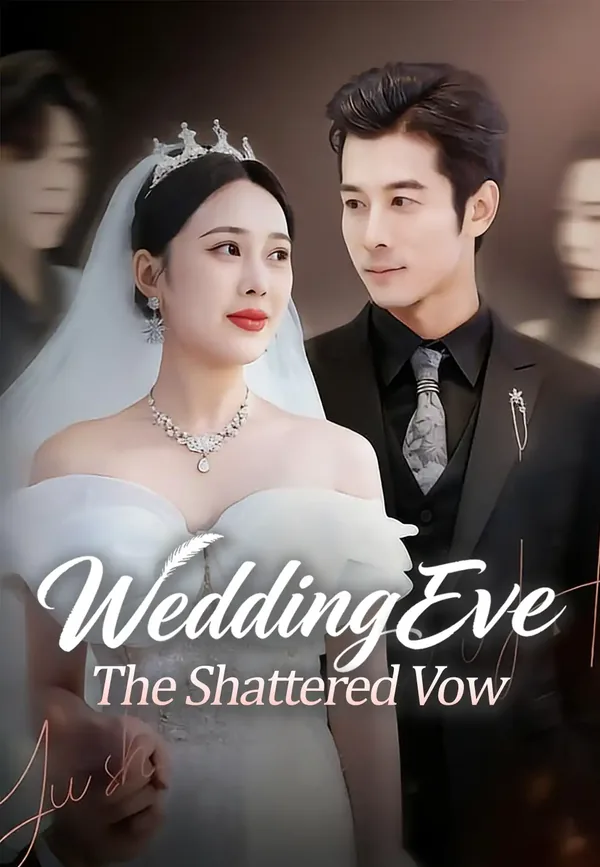 Wedding Eve The Shattered Vow poster