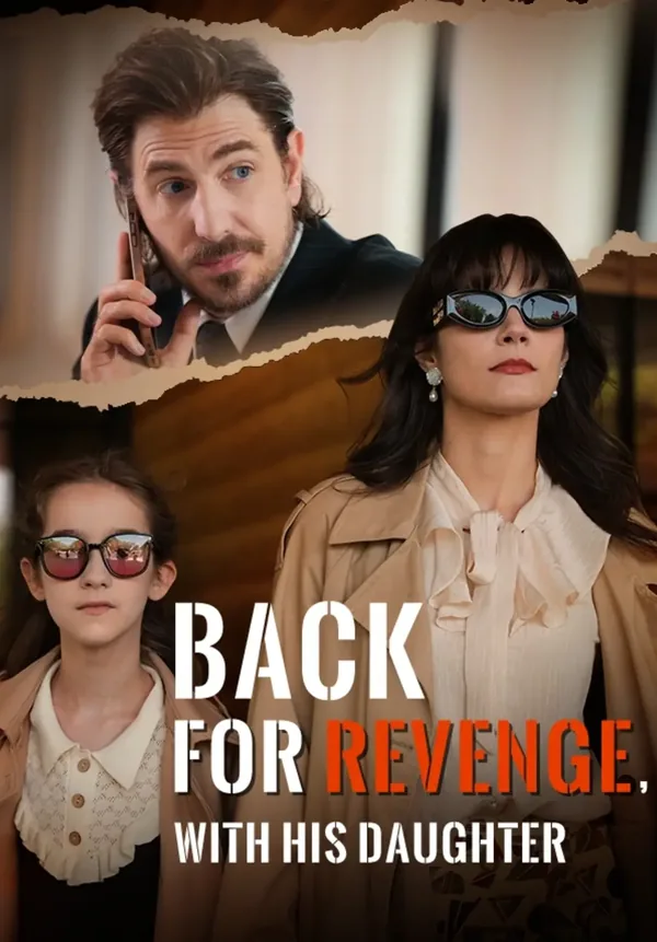 Back For Revenge, With His Daughter poster
