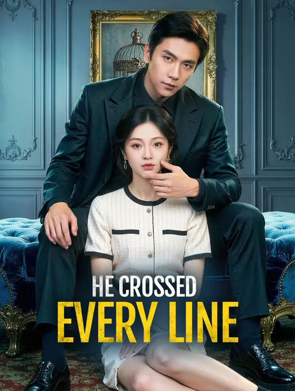 He Crossed Every Line poster