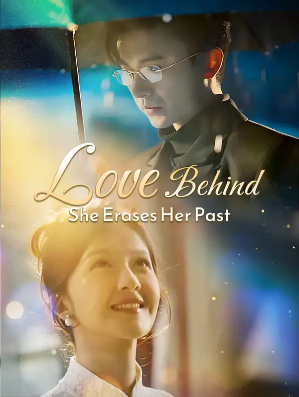 Love-Blinded, She Erases Her Past poster