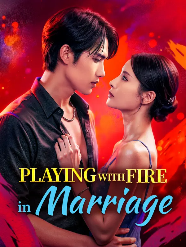 Playing With Fire in Marriage poster