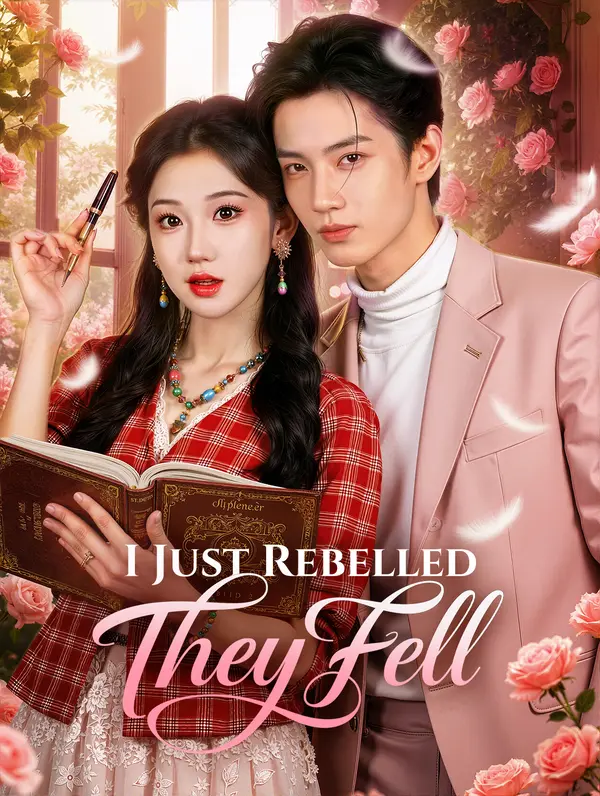 I Just Rebelled, They Fell poster