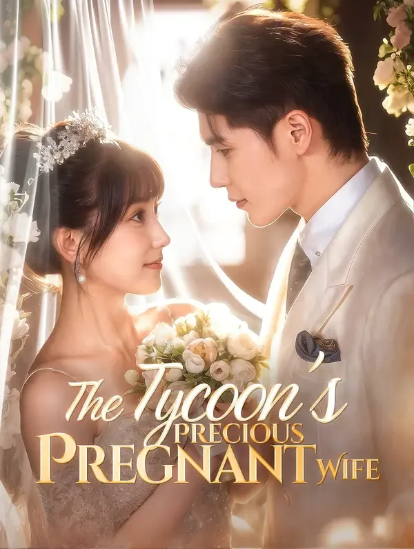 The Tycoon's Precious Pregnant Wife poster