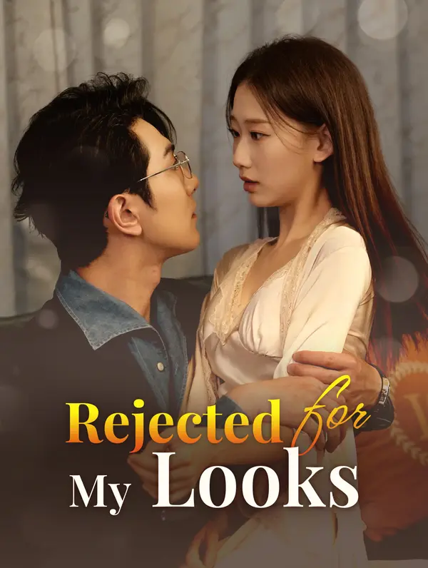 Rejected for My Looks? poster