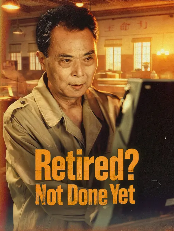Retired? Not Done Yet poster
