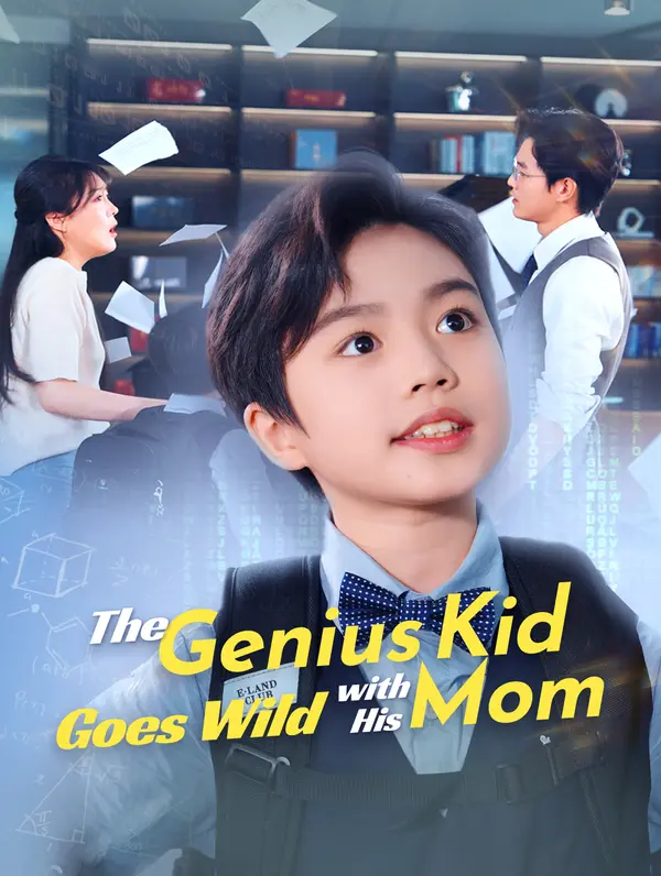 The Genius Kid Goes Wild with His Mom poster