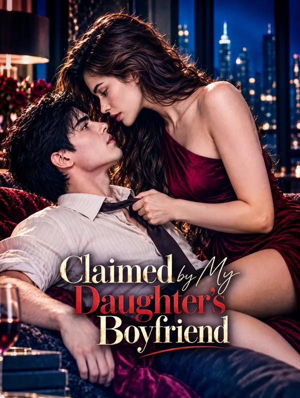 Claimed by My Daughters Boyfriend poster