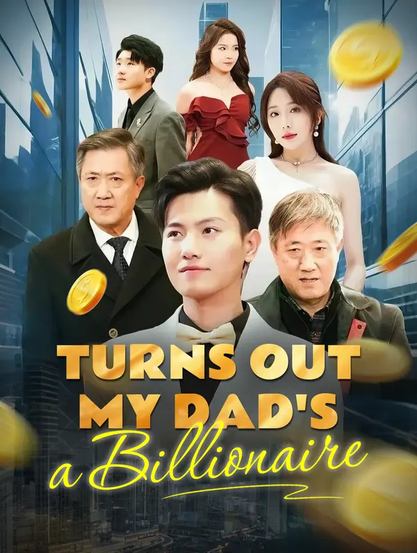 Turns Out My Dad's a Billionaire poster