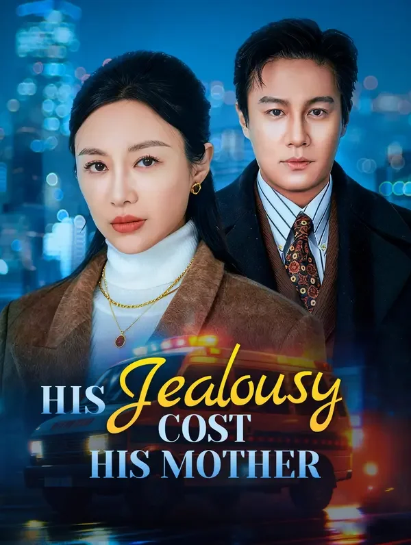 His Jealousy Cost His Mother poster