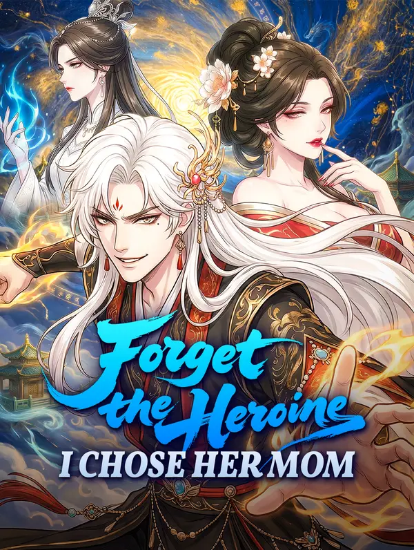Forget the Heroine, I Chose Her Mom poster