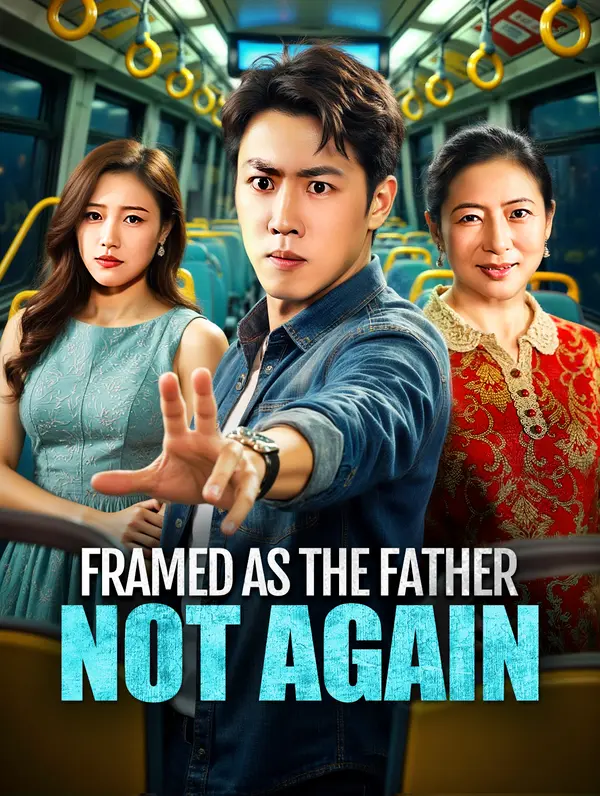 Framed as the Father, Not Again poster