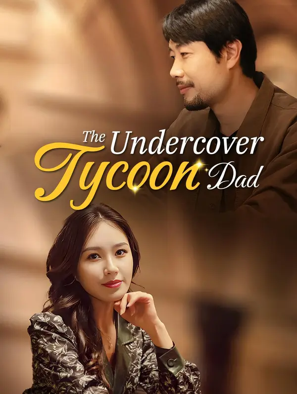 The Undercover Tycoon Dad poster
