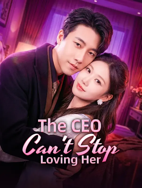 The CEO Can't Stop Loving Her poster