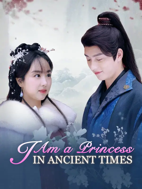I Am a Princess in Ancient Times poster