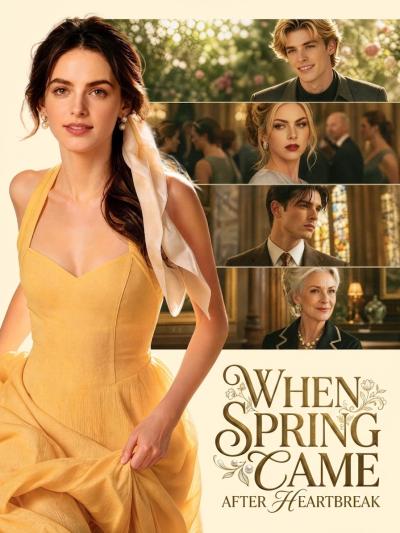 When Spring Came After Heartbreak poster
