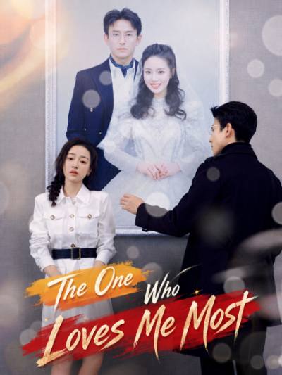 The One Who Loves Me Most poster