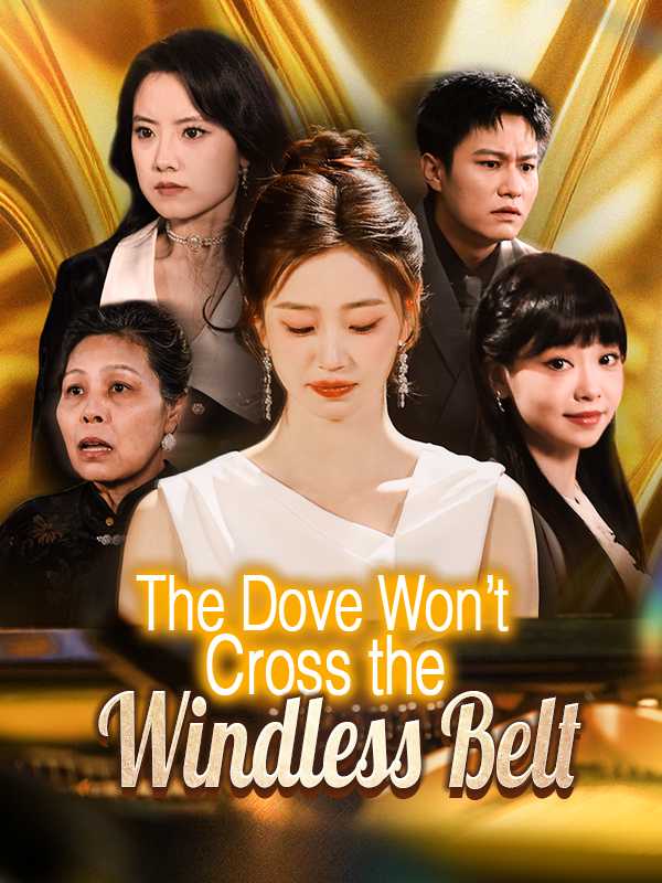The Dove Won't Cross the Windless Belt poster