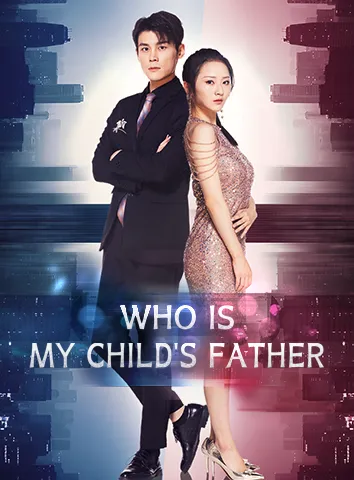 Who Is My Child's Father poster