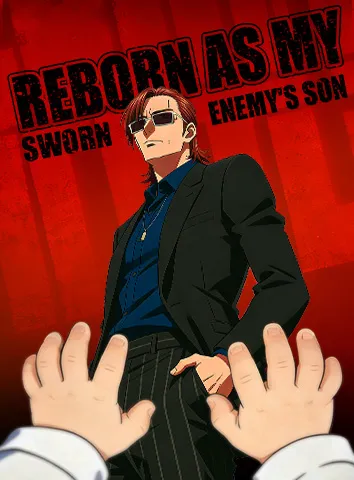 Reborn as My Sworn Enemy's Son poster