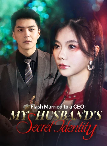 Flash Married to a CEO: My Husband's Secret Identity poster