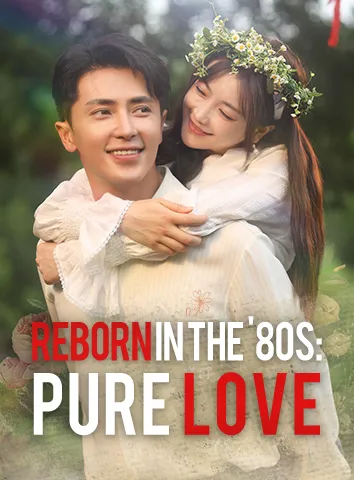 Reborn in the '80s: Pure Love poster