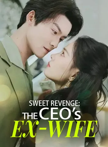 Sweet Revenge: The CEO's Ex-Wife poster