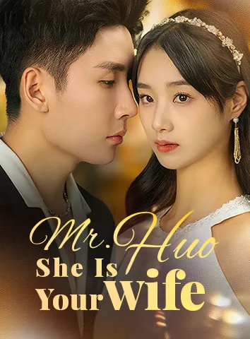 Mr. Huo, She Is Your Wife poster