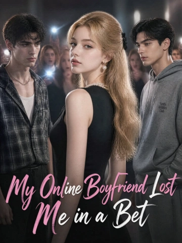 My Online Boyfriend Lost Me in a Bet poster