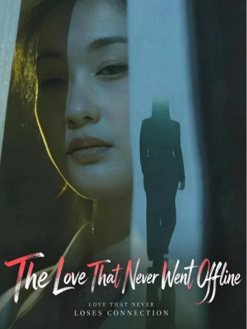 The Love That Never Went Offline poster