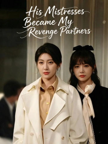 His Mistresses Became My Revenge Partners poster