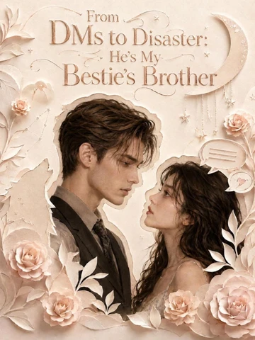 From DMs to Disaster: He’s My Bestie’s Brother poster