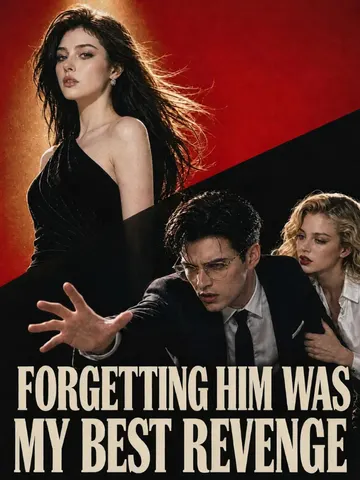 Forgetting Him Was My Best Revenge poster