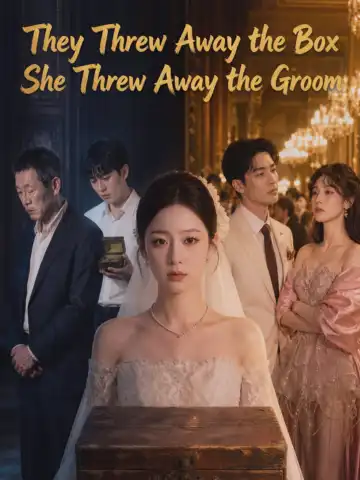 They Threw Away the Box,She Threw Away the Groom poster