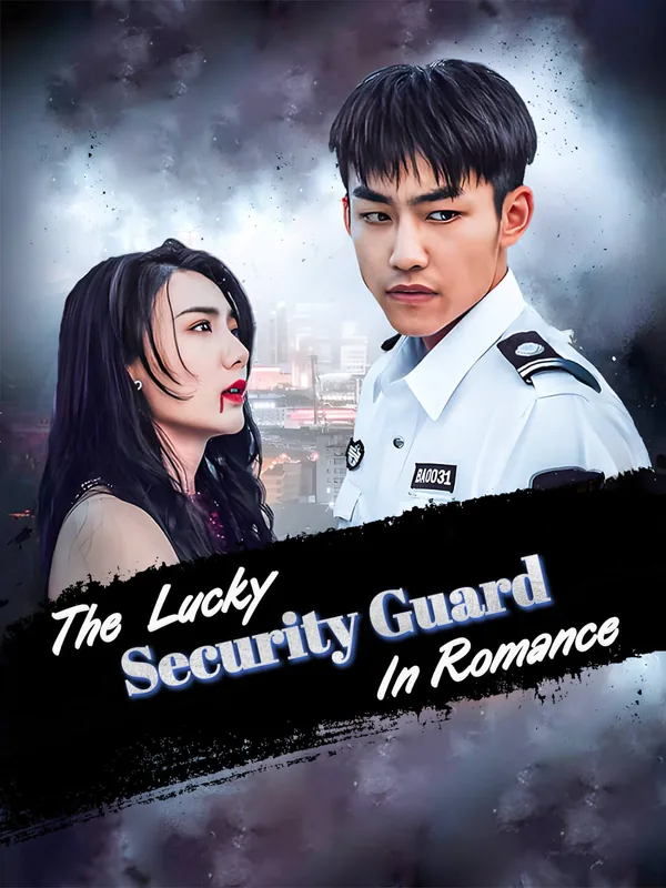 The Lucky Security Guard in Romance poster