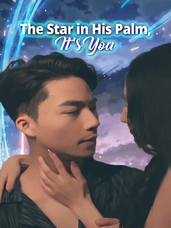 The Star in His Palm, It's You​ poster