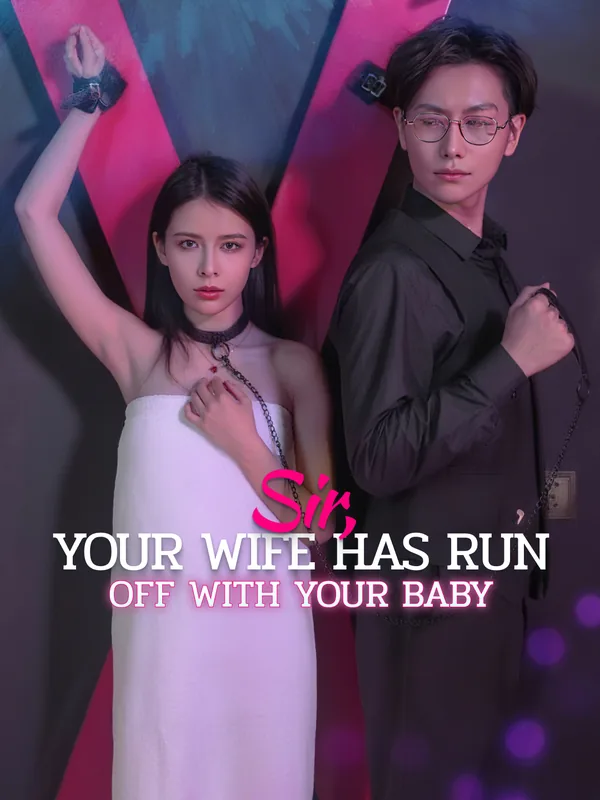 Sir, Your Wife Has Run off with Your Baby poster