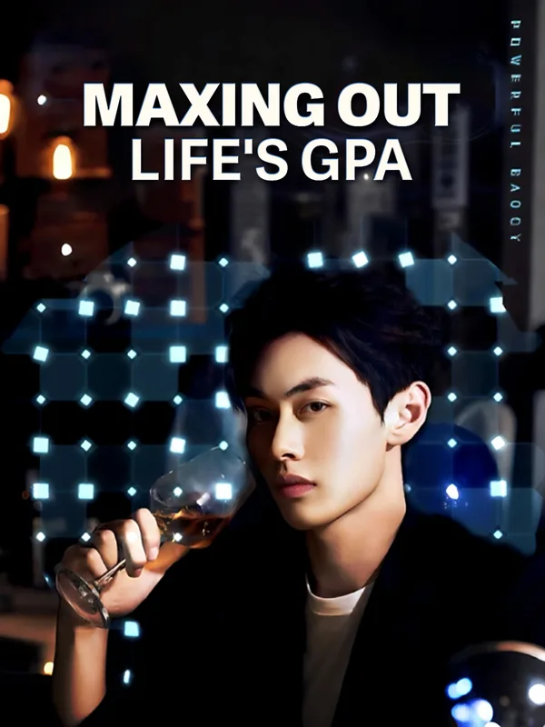 Maxing Out Life's GPA poster