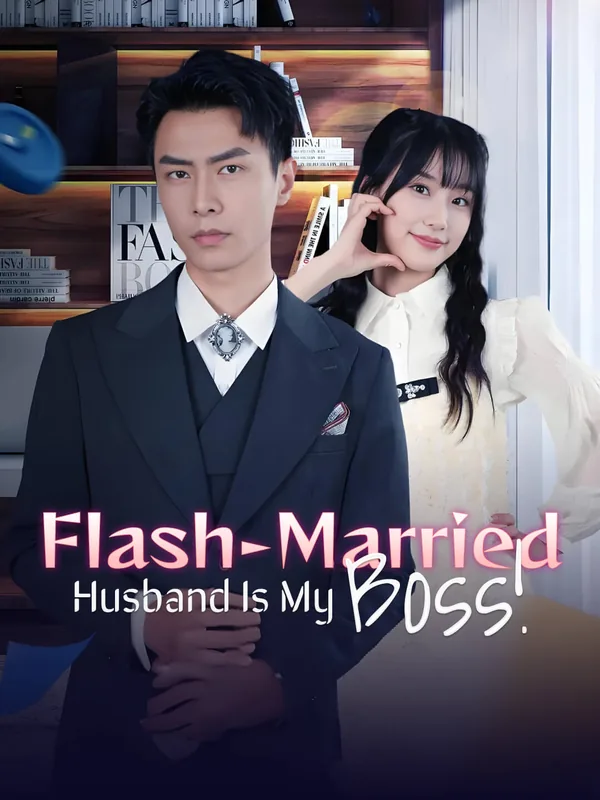 Flash-Married Husband Is My Boss! poster