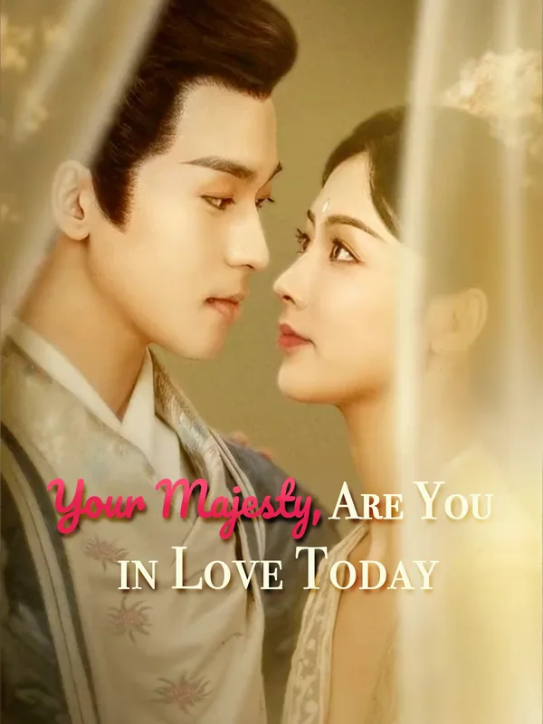 Your Majesty, Are You in Love Today poster