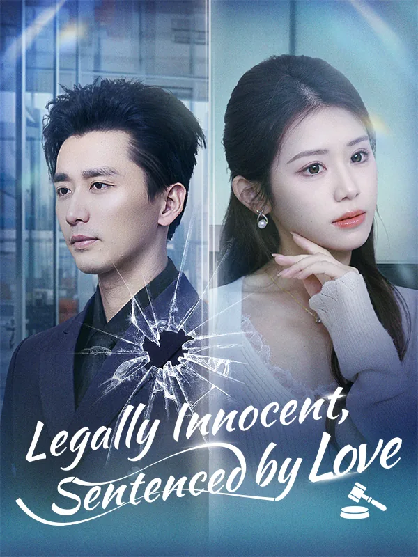 Legally Innocent, Sentenced by Love poster